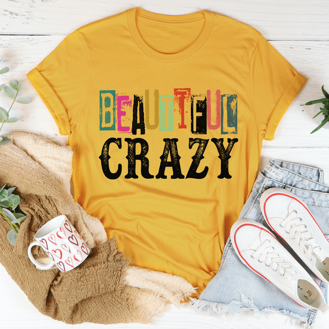Beautiful Crazy Tee-2
