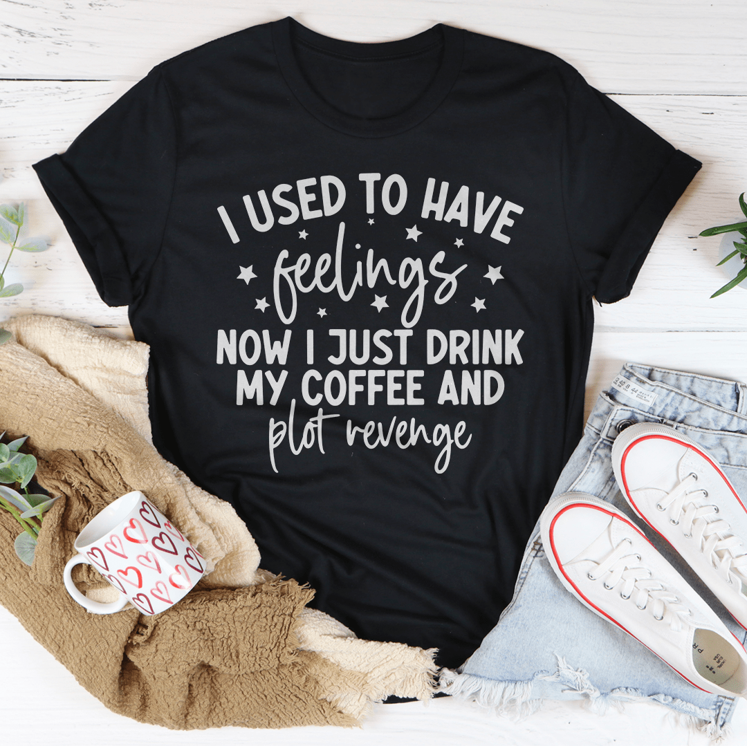 I Used To Have Feelings Tee-2