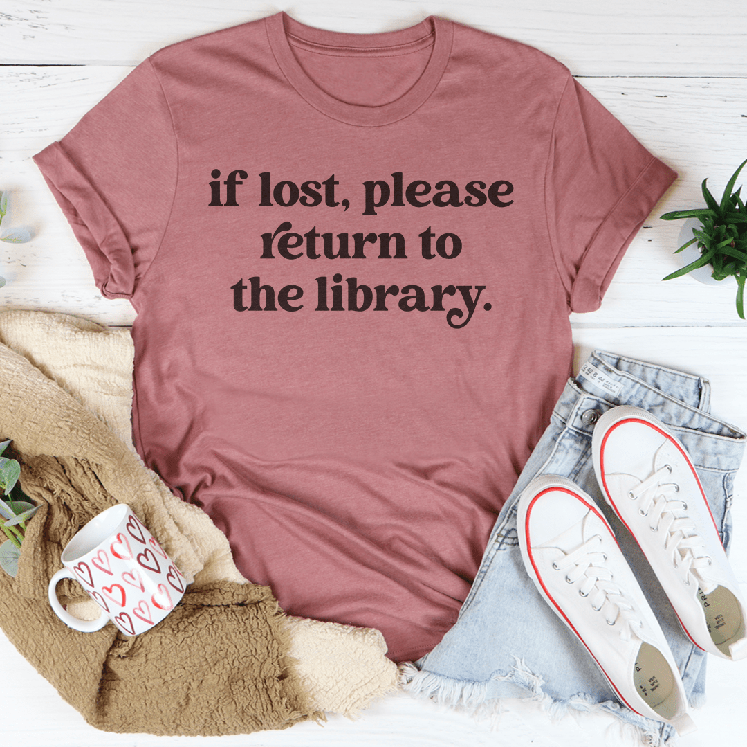 If Lost Please Return To The Library Tee-1