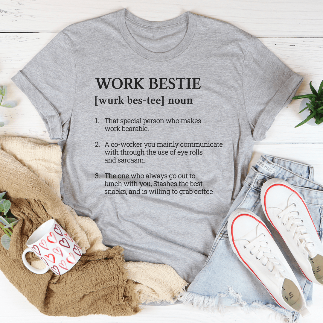Work Bestie Definition Tee-3