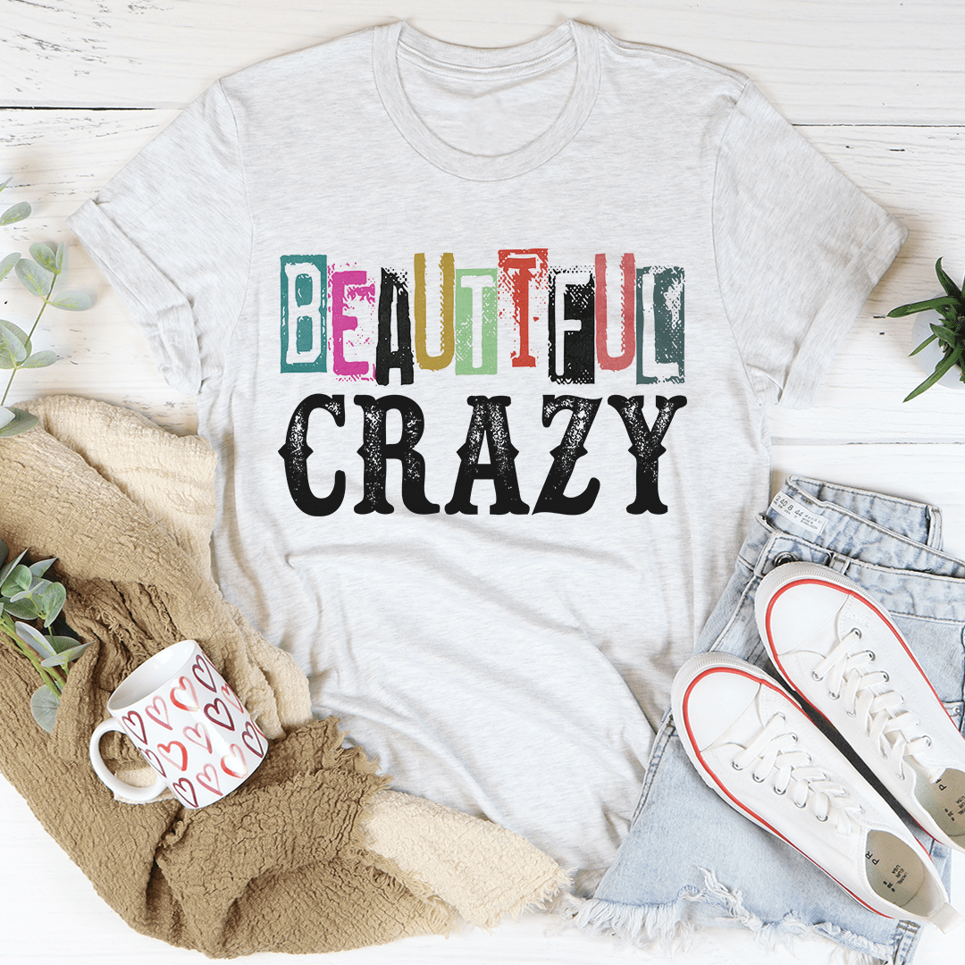 Beautiful Crazy Tee-0
