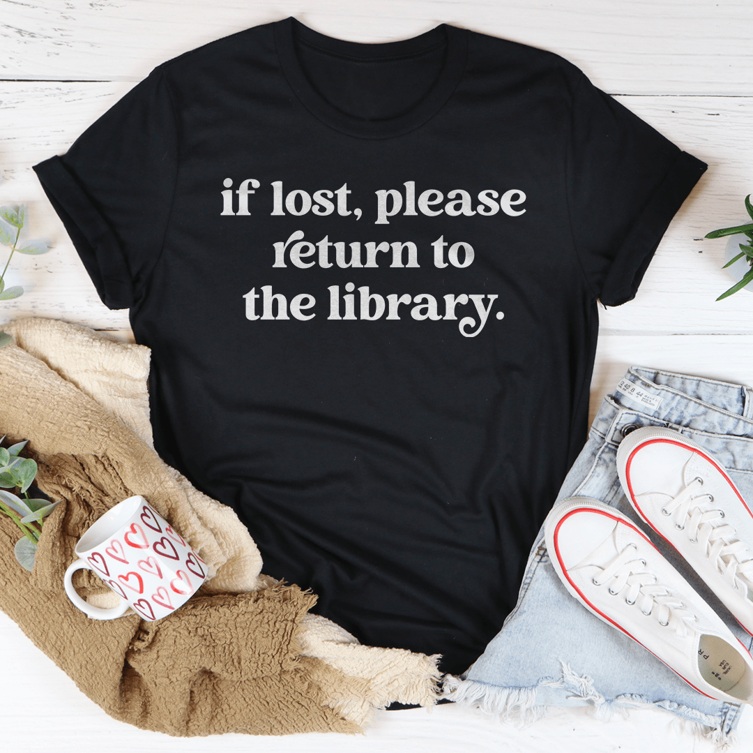If Lost Please Return To The Library Tee-0