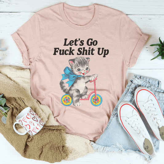 Let’s Go F* Shit Up Tee-0
