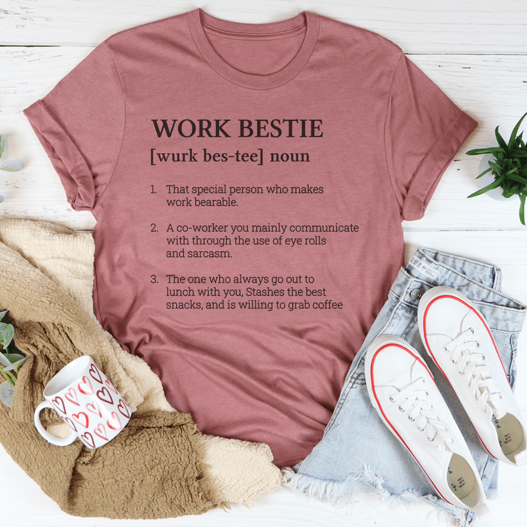 Work Bestie Definition Tee-1